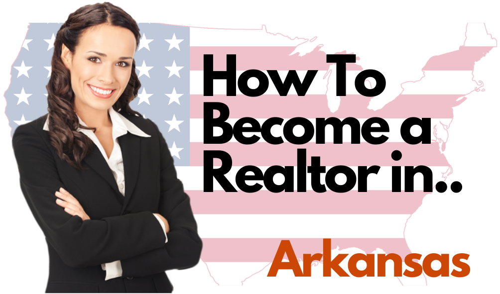 How To Become a Realtor in Arkansas