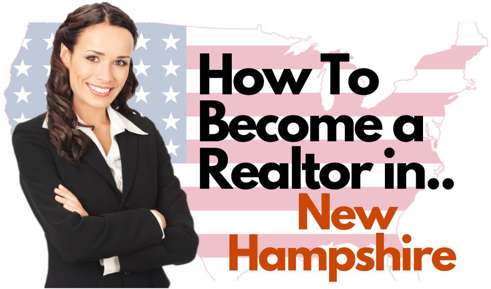 How To Become a Realtor in New Hampshire