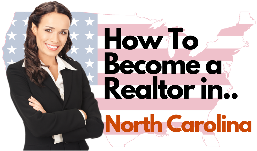 How To Become a Realtor in North Carolina