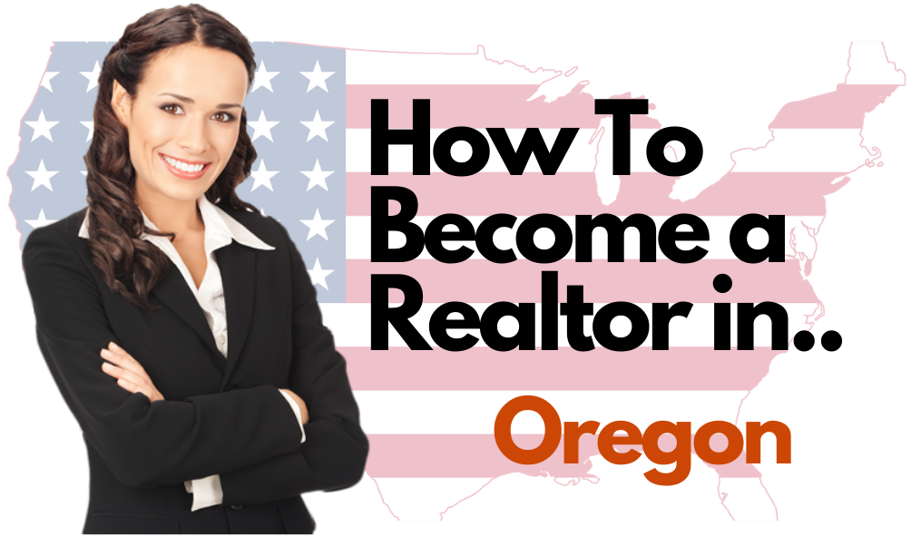 How To Become a Realtor in Oregon
