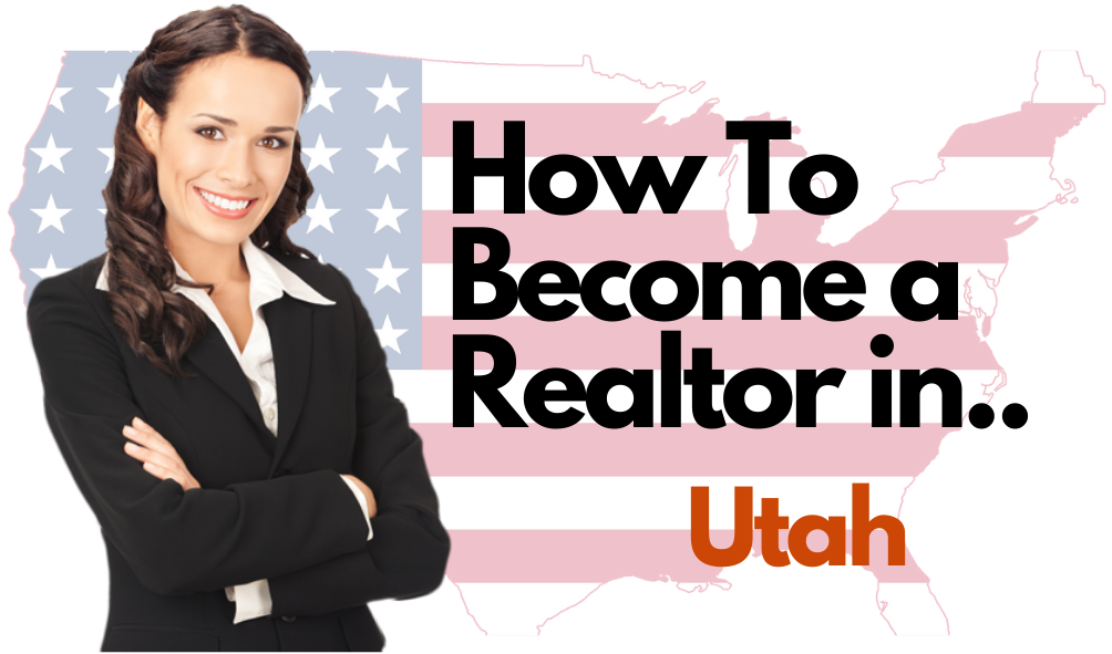 How To Become a Realtor in Utah