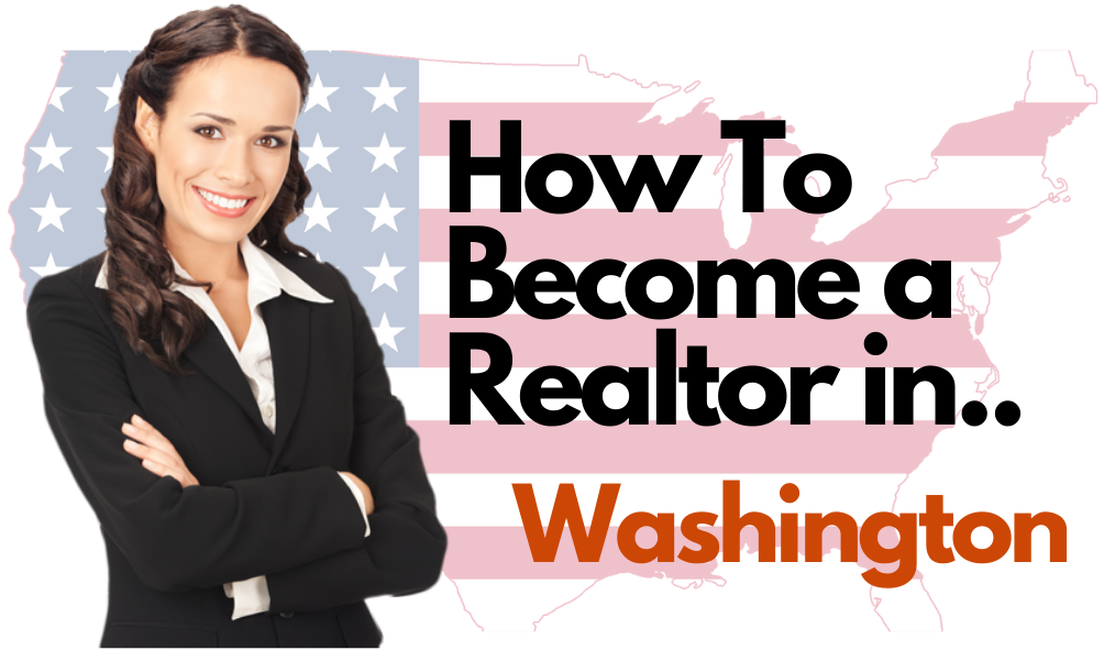 How To Become a Realtor in Washington
