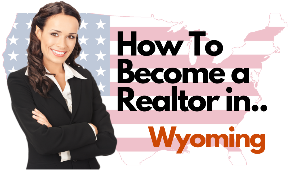 Become a Realtor in Wyoming