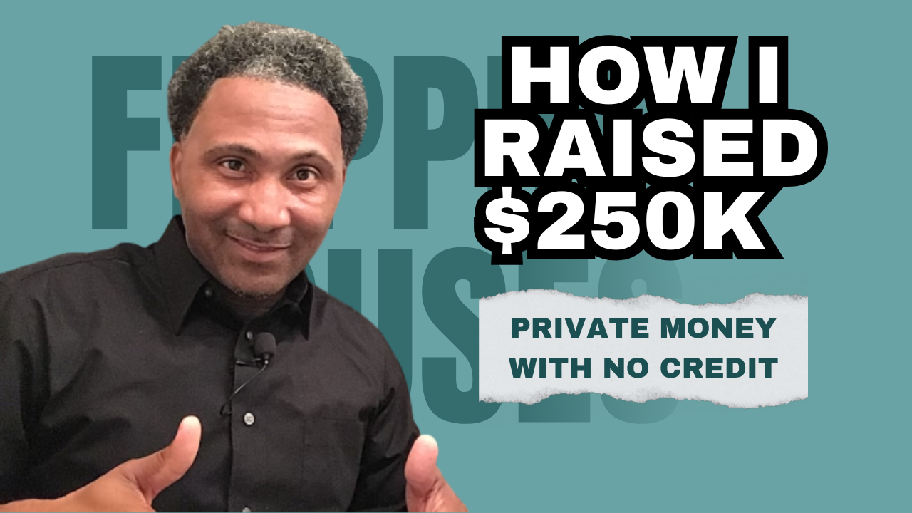 💰 How I Raised $250K in Private Money With No Credit & No Cash | Real Estate Funding Secrets 🔥