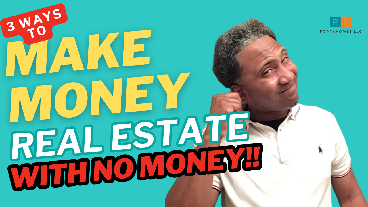 Top 3 ways to make money in real estate with no money 9 Top 3 ways to make money in real estate with no money