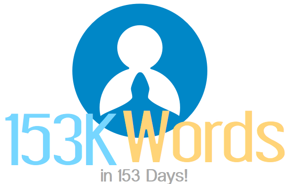 153k words in 153 days Challenge