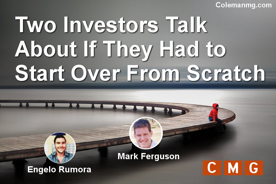 Two Investors Talk About If They Had to Start Over From Scratch